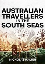 Pacific Series- Australian Travellers in the South Seas