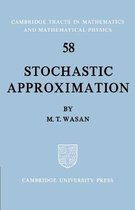 Cambridge Tracts in MathematicsSeries Number 58- Stochastic Approximation