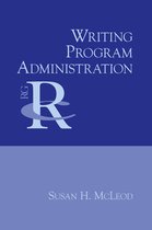 Reference Guides to Rhetoric and Composition - Writing Program Administration
