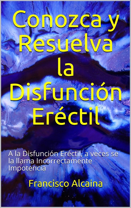 Conozca y Resuelva la Disfunción Eréctil - cover