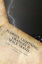 Think You Know Your States? 1 - Florida: Lightning, Oranges, and Space Travel