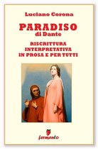Immortali in prosa - Paradiso - riscrittura interpretativa in prosa e per tutti