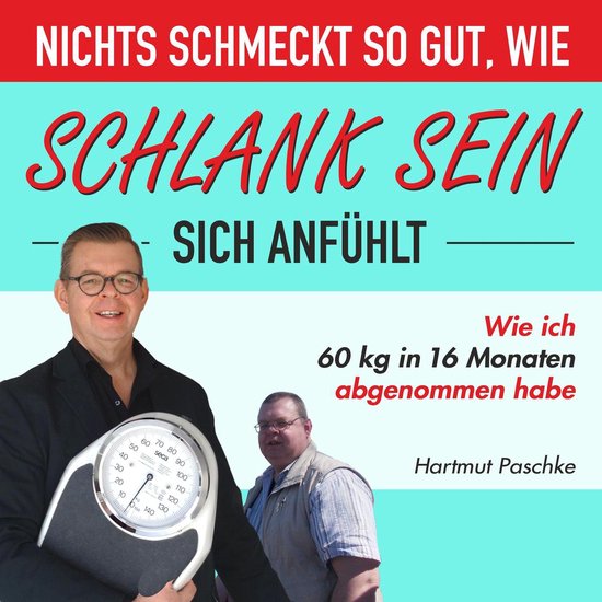 Nichts schmeckt so gut, wie schlank sein sich anfühlt - cover