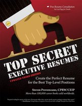 Top Secret Executive Resumes, Updated Third Edition