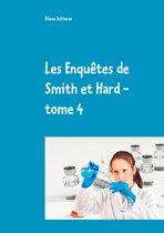Les Enquêtes de Smith et Hard 4 - Les Enquêtes de Smith et Hard - tome 4