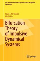 IFSR International Series in Systems Science and Systems Engineering 34 - Bifurcation Theory of Impulsive Dynamical Systems
