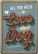 Metal card all you need is love and a dog -10x14cm-