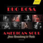 Duo Rosa - Duo Rosa - American Soul From Broadway To Paris (CD)
