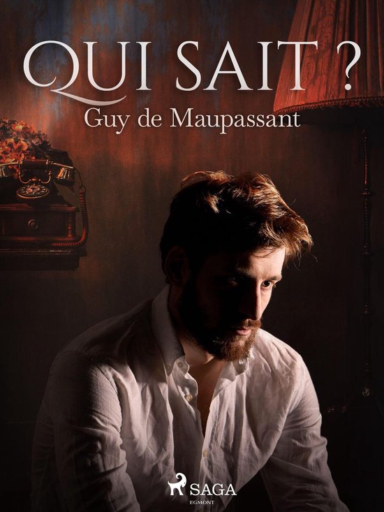 Grands Classiques Qui sait ? (ebook), Guy de Maupassant