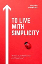 To Live with Simplicity