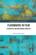 Routledge Advances in Film Studies - Flashbacks in Film