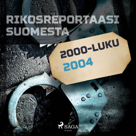 Rikosreportaasi Suomesta 2004 - cover