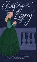 Chasing a Legacy Part Two
