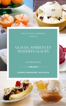 Collection cuisine et mets 19 - Glaces,sorbets et desserts glacés