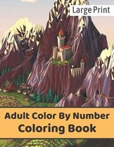 Large Print Adult Color By Number Coloring Book