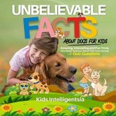 Unbelievable Facts About dogs for Kids
