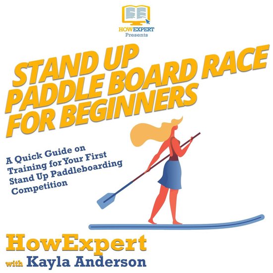 Stand Up Paddle Board Racing for Beginners - cover
