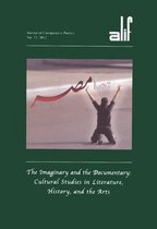 Alif: The Imaginary and the Documentary: Cultural Studies in Literature, History and the Arts: Volume 32