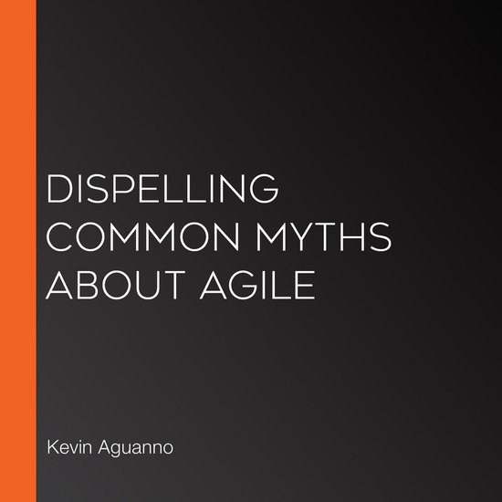 Dispelling Common Myths About Agile - cover