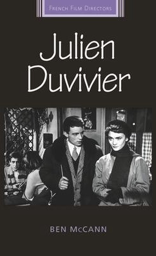 French Film Directors Series Julien Duvivier, Ben Mccann