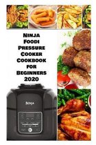 Ninja Foodi Pressure Cookbook for Beginners 2020