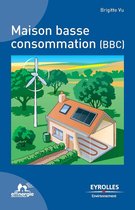 Eyrolles Environnement - Maison basse consommation (BBC)
