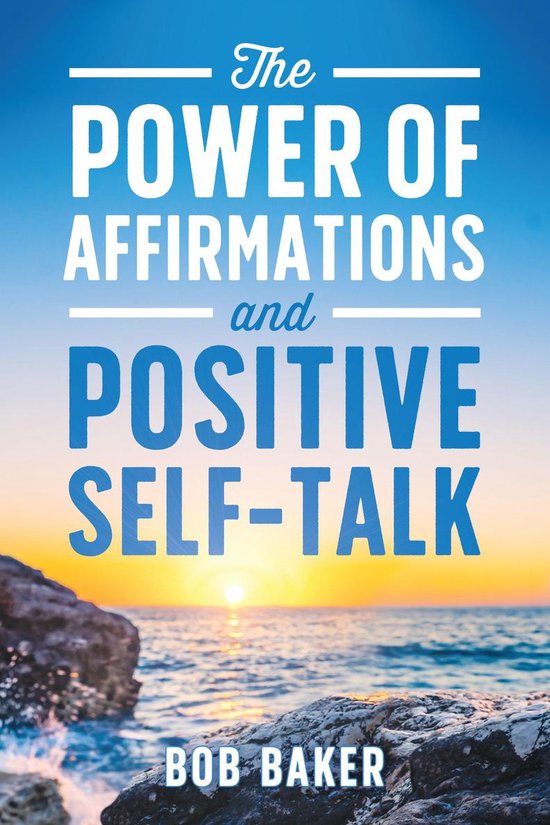 The Power of Affirmations and Positive Self-Talk - cover