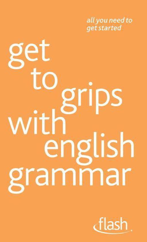 Get to grips with english grammar: Flash - cover
