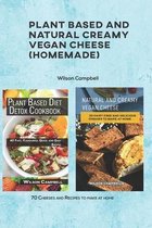 Plant based and Natural Creamy Vegan Cheese