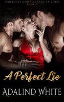 Perfectly Complicated 3 - A Perfect Lie