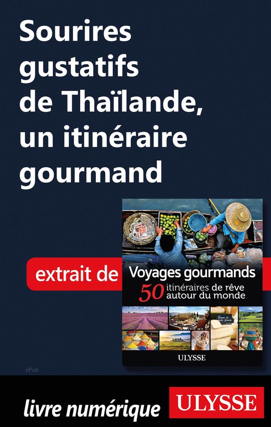 Sourires gustatifs de Thaïlande - Un itinéraire gourmand - cover