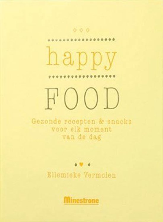 Boek: Happy Food, geschreven door Ellemieke Vermolen