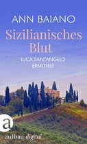 Luca Santangelo ermittelt 1 - Sizilianisches Blut