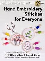 Sarah's Hand Embroidery Tutorials - Hand Embroidery Stitches for Everyone, 2nd Edition