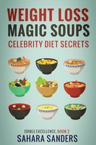 Edible Excellence 2 - Weight-Loss Magic Soups / Celebrity Diets