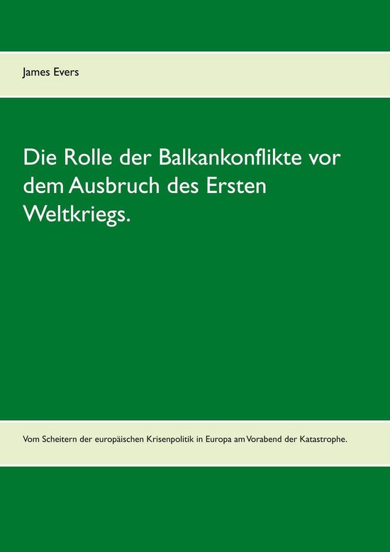 Die Rolle der Balkankonflikte vor dem Ausbruch des Ersten We ... - cover