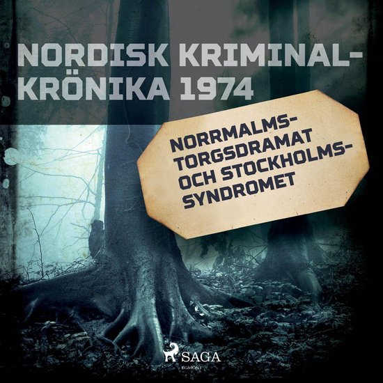Norrmalmstorgsdramat och stockholmssyndromet - cover
