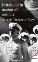 Tempus - Histoire de la marine allemande - 1939-1945