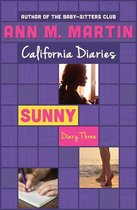 California Diaries - Sunny: Diary Three