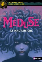 Histoires noires de la mythologie - Méduse, le mauvais oeil-EPUB2