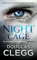 The Criminally Insane Series 3 - Night Cage