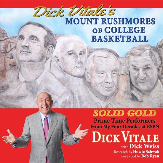 Dick Vitale's Mount Rushmores of College Basketball - cover