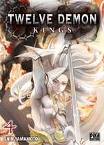 Twelve Demon Kings 4 - Twelve Demon Kings T04