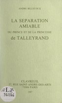 La séparation amiable du prince et de la princesse de Talleyrand