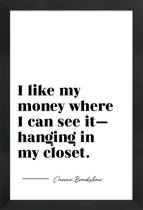 JUNIQE - Poster met houten lijst Klerenkast - Quote van Carrie