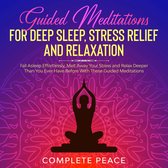 Guided Meditations for Deep Sleep, Stress Relief and Relaxation