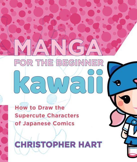 Christopher Hart's Manga for the Beginner - Manga for the Be ... - cover