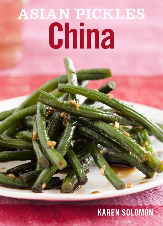 Asian Pickles China (ebook), Karen Solomon 9781607744801 Boeken