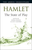 Arden Shakespeare The State of Play - Hamlet: The State of Play