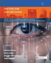 On-the-job Learning & Development Methods: (Learning & Development in Organisations series #8)